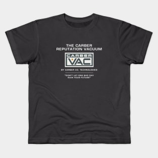 The Carber Reputation Vacuum Kids T-Shirt